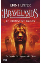 Bravelands t06 le serment des braves