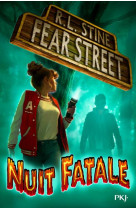 Fear street t02 nuit fatale