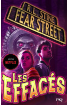 Fear street t04 les effaces