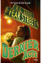 Fear street t05 dernier acte