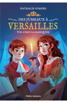 Des jumeaux a versailles t02 vol chez la marquise