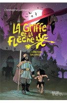 La griffe et la fleche t01 l-heritier sauvage