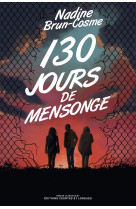 130 jours de mensonge