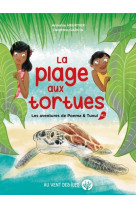 La plage aux tortues - les aventures de poema & tunui, tome1