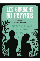 Les gardiens du papyrus