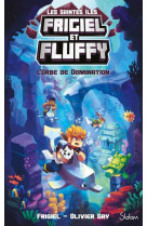 Frigiel et fluffy les saintes iles t02 l-orbe de domination