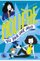 Moliere vu par une ado