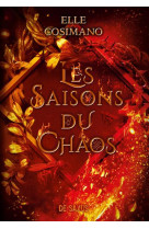 Les saisons du chaos