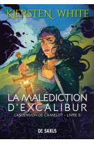 La malediction d-excalibur (broche) - tome 03