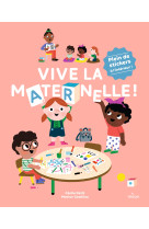 Vive la maternelle !