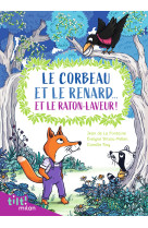 Le corbeau et le renard... et le raton lave ur !