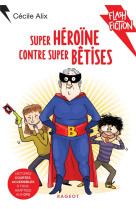 Super heroine contre super betises