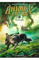 Animal tatoo saison 1 t02 traques !