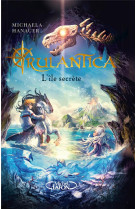 Rulantica t01 l-ile secrete