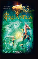 Rulantica t02 la conspiration des dieux