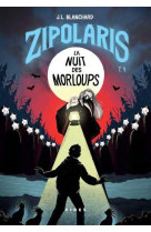 Zipolaris t01 la nuit des morloups