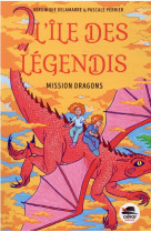 L-ile des legendis mission dragons