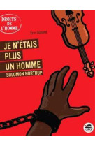 Je n-etais plus un homme - solomon northup