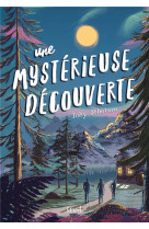 Une mysterieuse decouverte