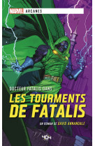 Les tourments de fatalis