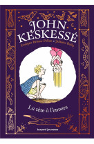 John keskesse t02 la tete a l-envers