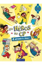 Les heros du cp - niveau 1 - 4 histoires a l-ecole !