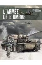 Armee de l-ombre (l-) - t04 - armee de l-ombre (l-) - integrale