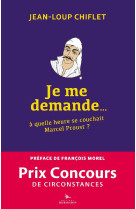 Je me demande... a quelle heure se couchait marcel proust