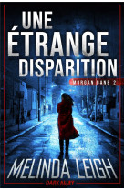 Morgan dane - t01 - une etrange disparition - morgan dane 2