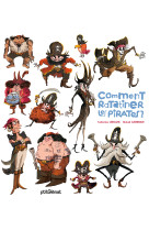 Comment ratatiner les pirates ?