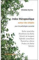 Index therapeutique autour des simples pour les pathologies courantes - huiles essenti