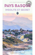 Pays basque insolite et secret (nouvelle edition)