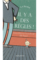 à l'école, il y a des règles !