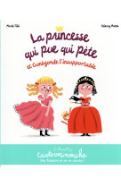 La princesse qui pue qui pete et cunegonde l-insupportable