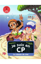 Je suis en cp t09 la classe de mer