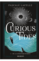 Curious tides t01 de la lune et des marees