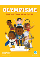 Olympisme, une histoire en 30 dates