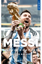 Messi, la biographie