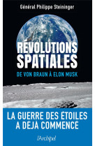 Revolutions spatiales - la guerre des etoiles a deja commence