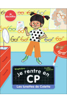 Je rentre en cp les lunettes de colette