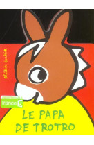 Le papa de trotro