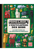 Minecraft - l-encyclopedie des mobs