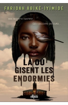 La ou gisent les endormies