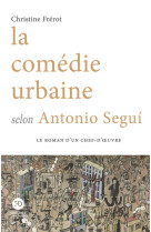 La comedie urbaine selon antonio segui