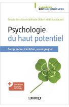 Psychologie du haut potentiel  -  comprendre, identifier, accompagner