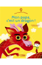 Mon papa c-est un dragon !