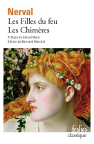 Les filles du feu / les chimeres