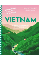 Vietnam - plats incontournables et voyage culinaire