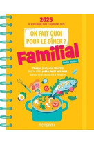 On fait quoi pour le dîner ? agenda mémoniak 2025, 16 mois de recettes pour tous les soirs