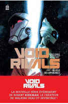 Void rivals t01 au-dela des apparences